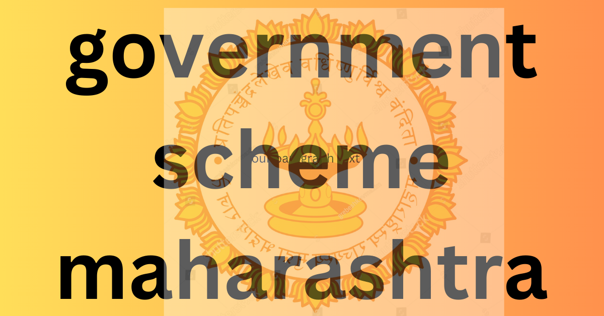 government scheme maharashtra